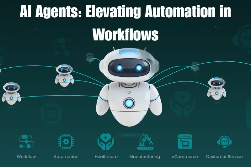 ai agents elevating automation in workflows