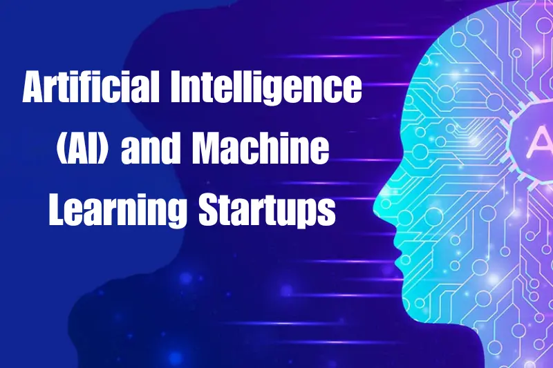 artificial intelligence (ai) and machine learning startups