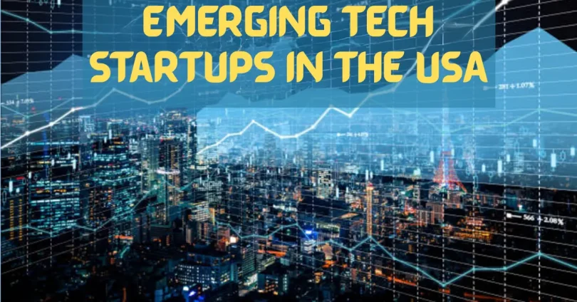 emerging tech startups in the usa