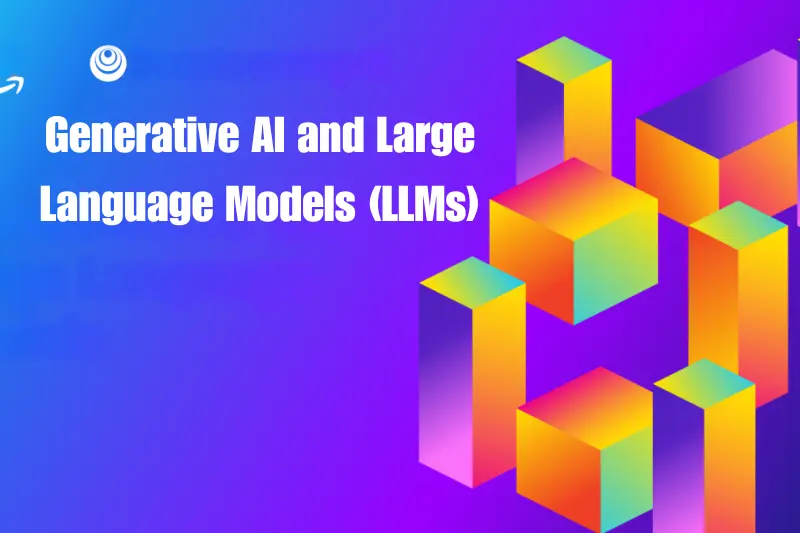 generative ai and large language models (llms)