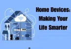 home devices making your life smarter