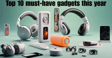 top 10 must-have gadgets this year